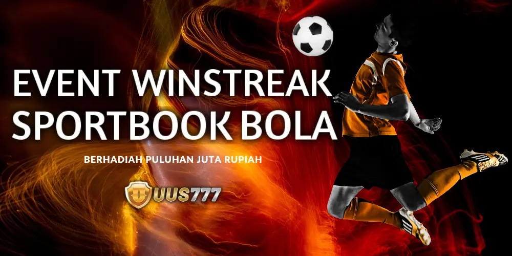 EVENT WINSTREAK BOLA